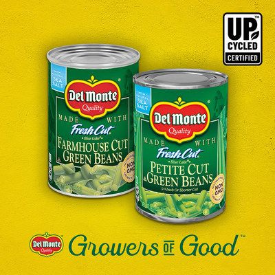 Del Monte canned green beans line is Upcycled Certified