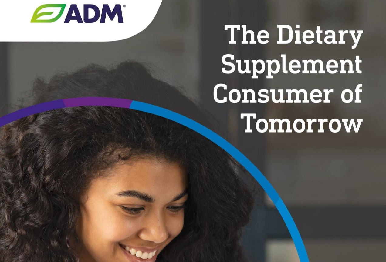 ADM perspective: The Dietary Supplement Consumer of Tomorrow