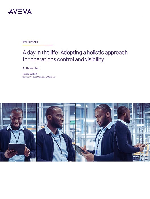 A day in the life: Adopting a holistic approach  for operations control and visibility
